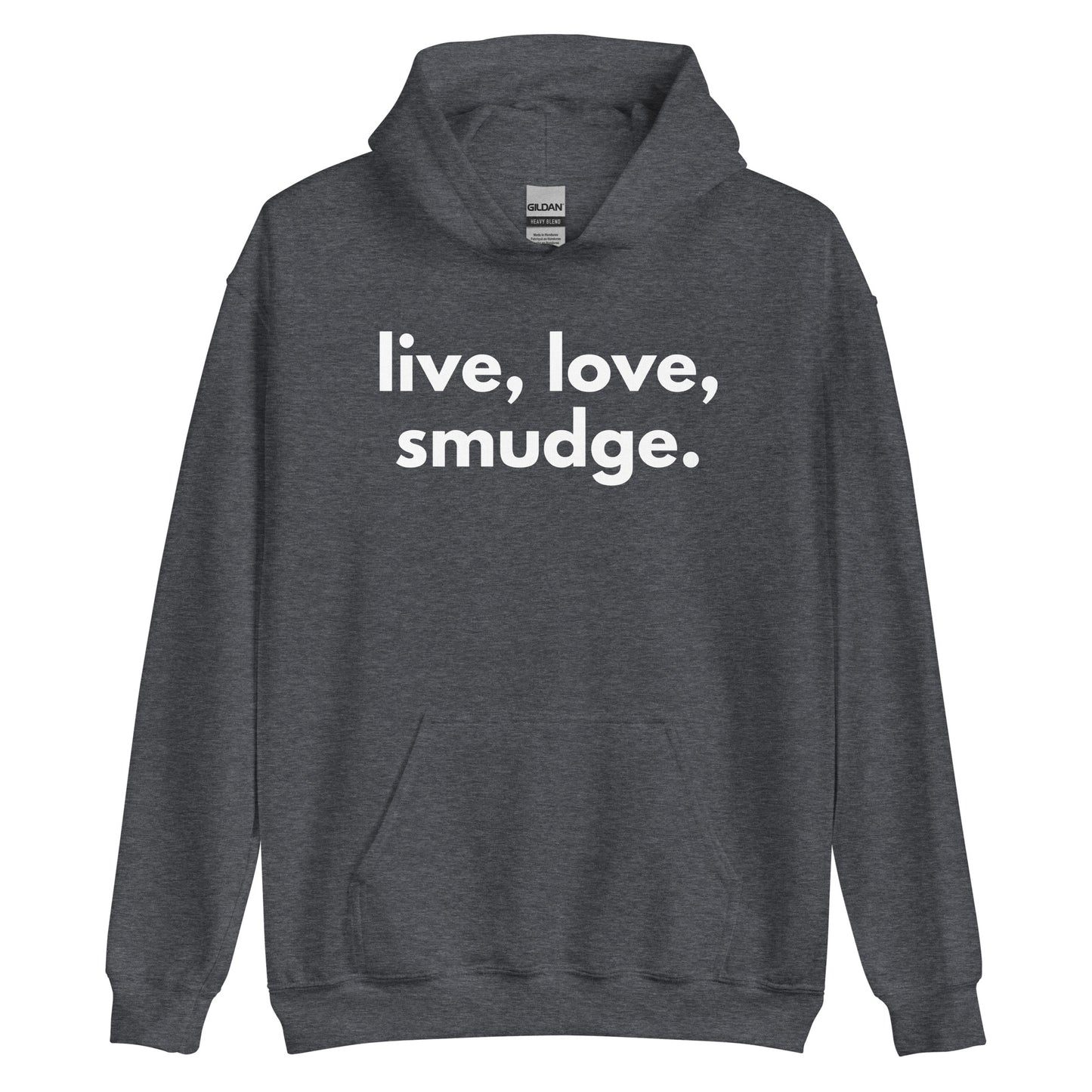 Live, Love, Smudge Hoodie