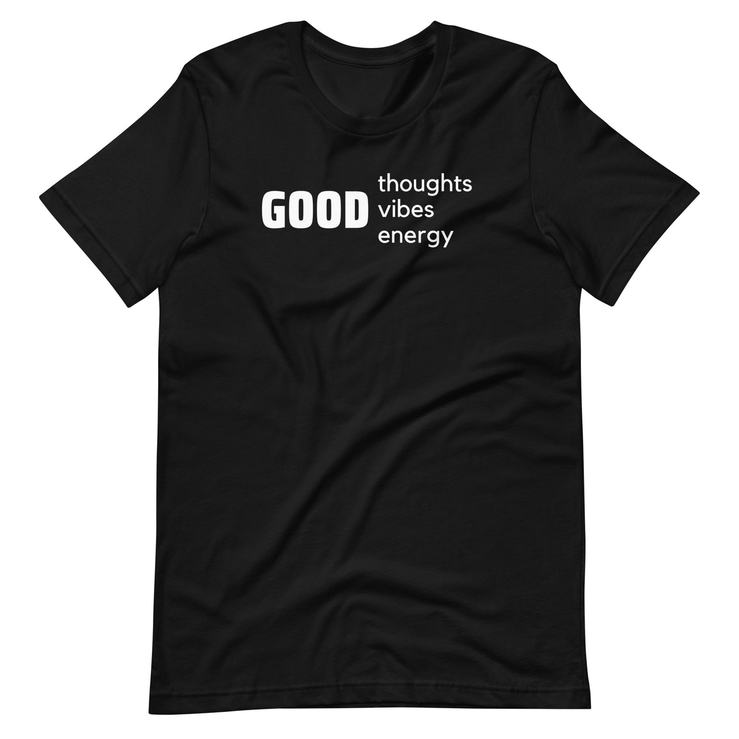 Good Thoughts, Good Vibes, Good Energy Tee